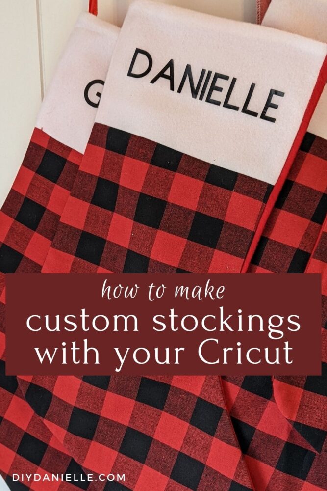 How to make custom Christmas stockings with each person's name with your Cricut.