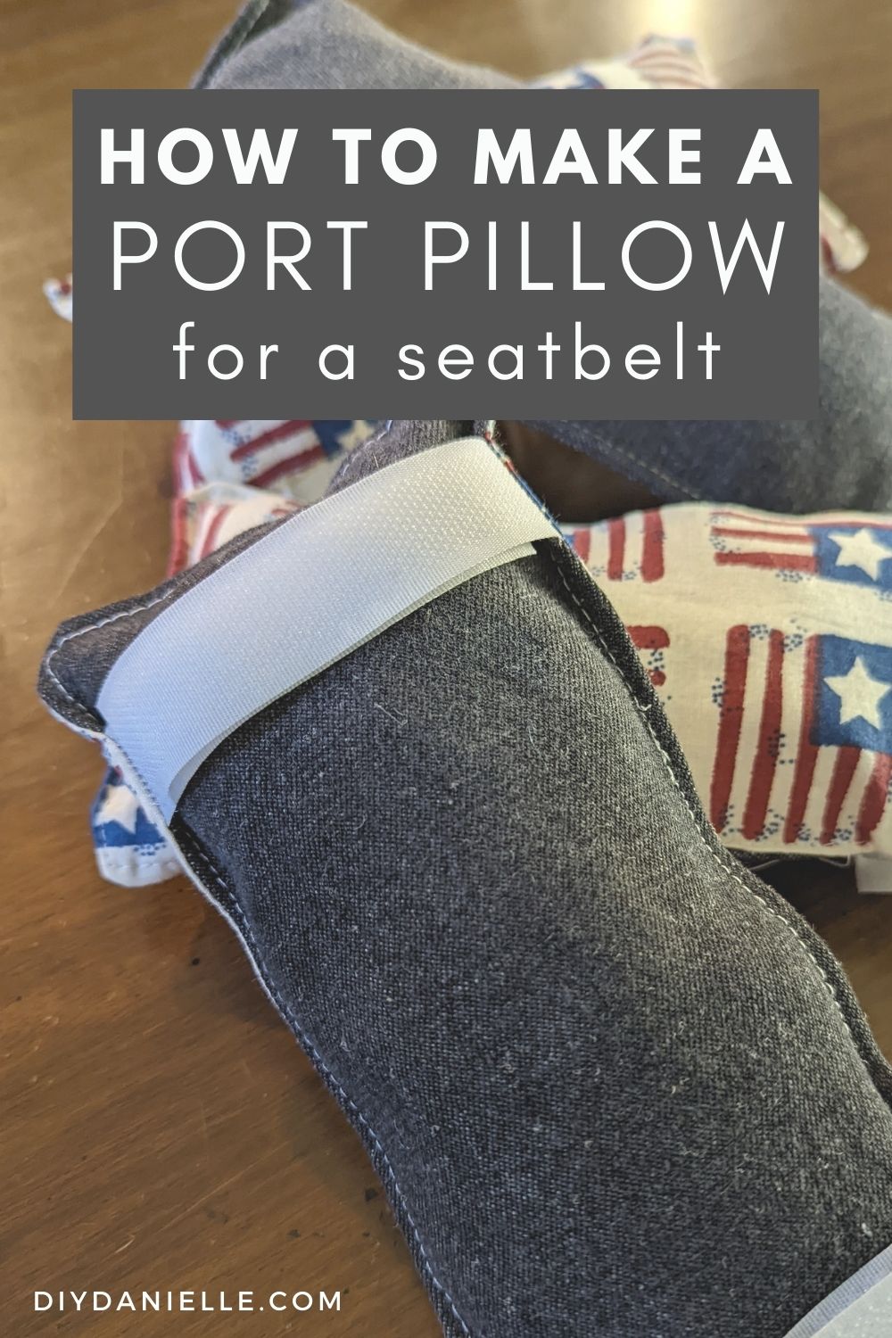 DIY Port Pillow for a Seatbelt DIY Danielle®