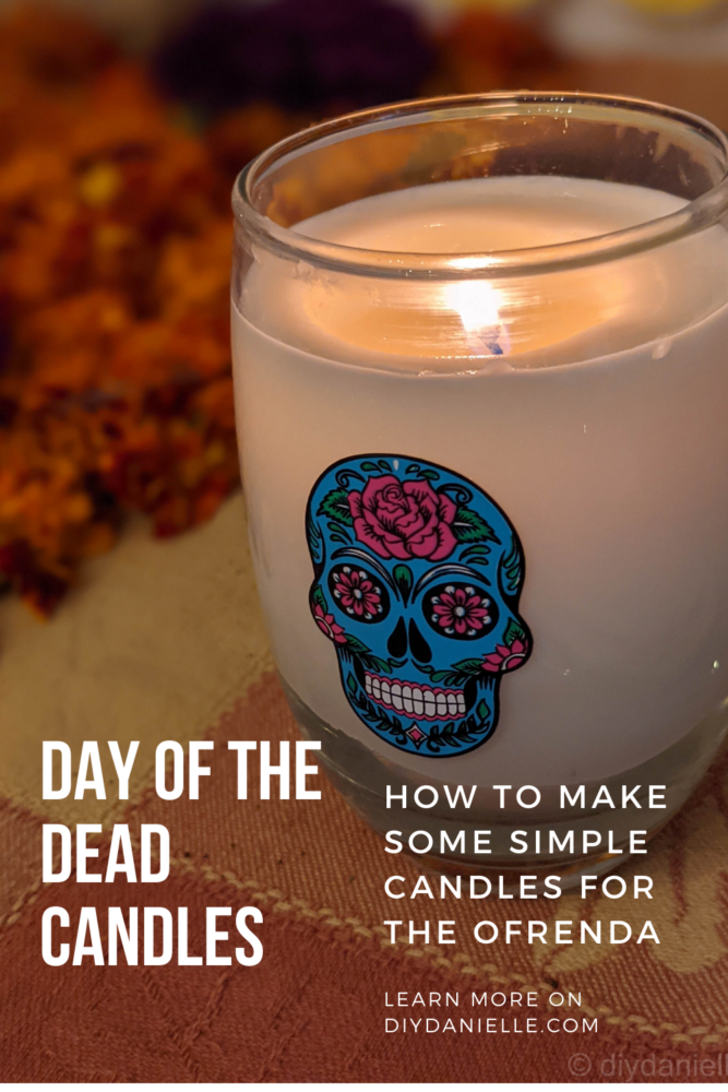 Day of the Dead Candles: Simple DIY Candles for the Ofrenda