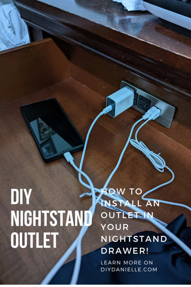 DIY Nightstand Outlet. How to install an outlet in your nightstand drawer.